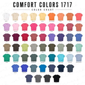 May include: A Comfort Colors 1717 colour chart displaying a grid of short-sleeve t-shirts in various shades including white, ivory, butter, banana, citrus, orange, melon, yam, salmon, orchid, blossom, chilli, berry, red, blue, green, grey, and black.