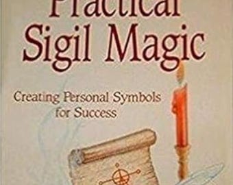 Practical Sigil Magic by Frater U.D. - Create Sigils, Chaos Magic & Intention Manifestation Guide PDF
