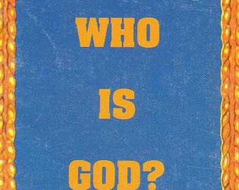 Who is God? by Dr. Malachi Z. York - Divine Identity, Creator Nature & Cosmic Theology Guide PDF