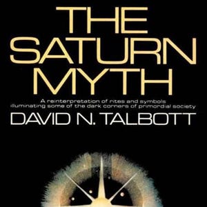 Op de afbeelding: Boekomslag voor "The Saturn Myth" van David N. Talbott. De titel staat in gouden letters. De omslag toont een gestileerd, gloeiend hemels ontwerp in wit en goud tegen een zwarte achtergrond. De ondertitel en de naam van de auteur zijn ook zichtbaar.