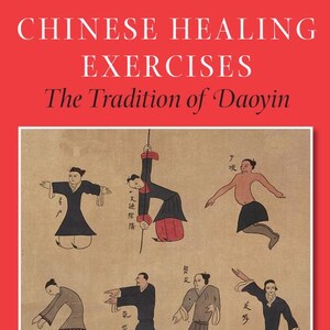 May include: A book cover with a bright red background featuring the white text CHINESE HEALING EXERCISES The Tradition of Daoyin and Livia Kohn. The center displays an illustration of six figures in various poses with Chinese characters.