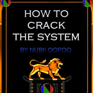 Op de afbeelding: Digitale boekomslag met de titel "HOW TO CRACK THE SYSTEM" in witte tekst op een zwarte achtergrond. De naam van de auteur, NUBII OOPOO, is blauw. Een gouden leeuwengrafiek is gecentreerd onder de titel. De omslag bevat een websiteadres.
