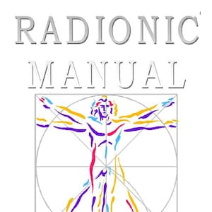 Könnte beinhalten: Ein Dokument mit dem Titel RADIONIC MANUAL, das eine stilisierte menschliche Figur in gelben, violetten und roten Linien zeigt, zentriert in einem quadratischen und kreisförmigen geometrischen Rahmen. Der untere Teil listet den Inhalt auf: A. Radionics history, B. What is Radionics and why does it work, C. Base44 und D. Practical applications.