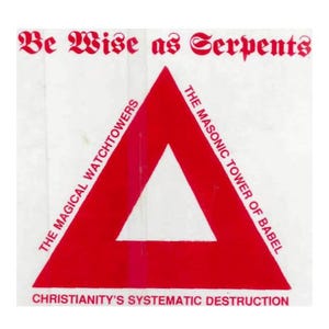 Op de afbeelding: Witte achtergrond met een rode driehoek met een kleinere witte driehoek. Tekst bevat "Be Wise as Serpents", "The Magical Watchtowers", "The Masonic Tower of Babel" en "Christianity's Systematic Destruction". De naam "Fritz Springmeier" staat eronder.