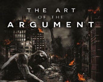 The Art of the Argument by Stefan Molyneux - Logical Fallacies, Persuasion & Rational Debate Guide PDF