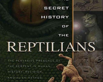 The Secret History of The Reptilians by Scott Alan Roberts - Lizard Elite, ET Manipulation & Ancient Alien Agenda Guide PDF