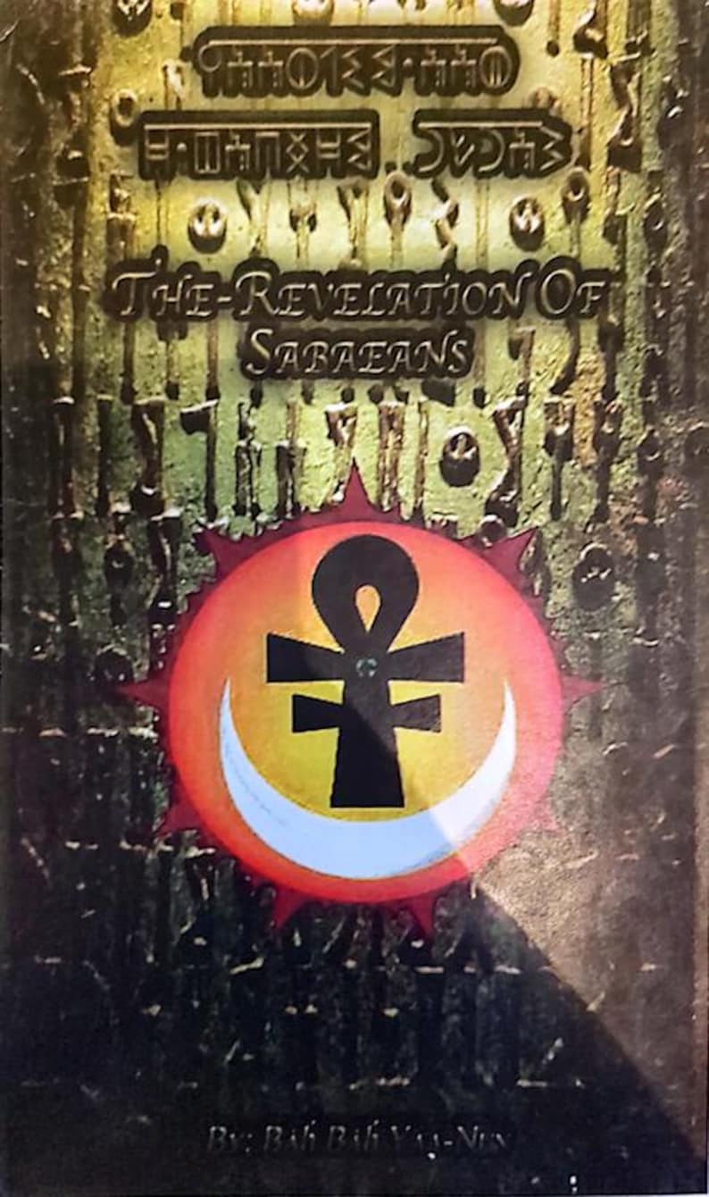 The Revelation of Sabaeans by Dr. Malachi Z. York - Nuwaubian Theology, Right Knowledge & Sacred Wisdom PDF