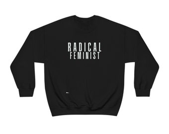 Unisex Heavy Blend Crewneck Sweatshirt Radical Feminist// David Rose// Schitts Creek