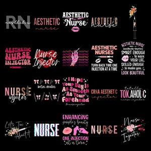 May include: A collection of twenty graphic designs featuring pink, white, and black text and illustrations related to aesthetic nursing. Elements include syringes, lips, flowers, and bows, with phrases like Aesthetic Nurse, Nurse Injector, and Tox-Aholic.