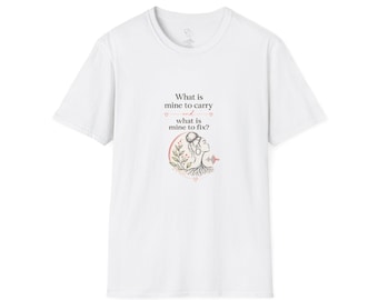 What Is Mine To Carry Shirt | Boundaries, Mental Health, Self Care Graphic Tee