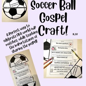 May include: A paper craft kit featuring a soccer ball design with black and white panels. The kit includes printed sheets with religious text, including 'The Gospel is Good News for All Nations!', 'No one is perfect!', and 'Jesus saves us!'.