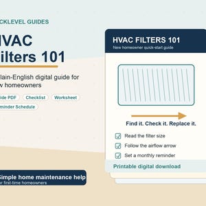 May include: A digital guide titled HVAC Filters 101 by Bucklevel Guides. The document includes a checklist, worksheet, and reminder schedule for new homeowners. It features instructions to find, check, and replace filters with a printable digital download.