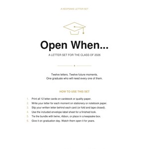 May include: A keepsake letter set with the text "Open When... A Letter Set for the Class of 2026". The set includes instructions for use and is designed for US Letter (8.5 x 11) cardstock.