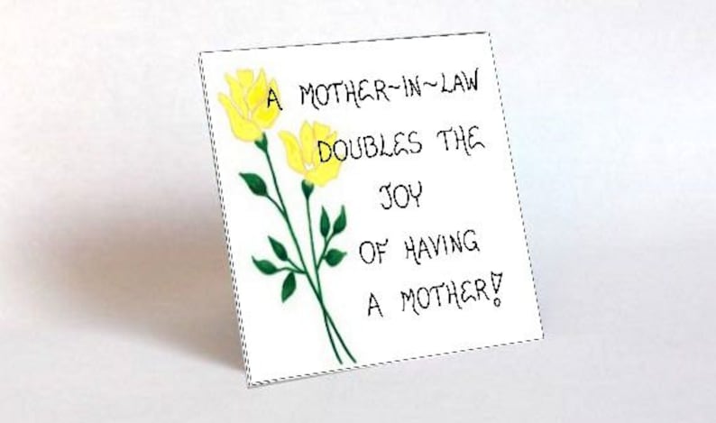 Side view of refrigerator magnet, quote about mother-in-law, message of love, other mother, yellow tulips