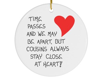 Gift for Cousin Ornament - Quote about Cousins, Special Family - Christmas decoration