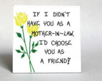 Mother-in-Law Saying-Refrigerator Magnet - Thoughts about your Spouse's Mom, Friendship, Love, Yellow Tulips