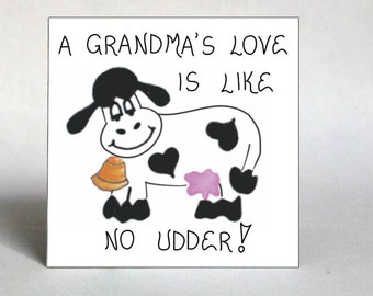 Gift for Grandma Magnet - Grandmother Quote about love for grandchildren.  Black and white cow with bell.