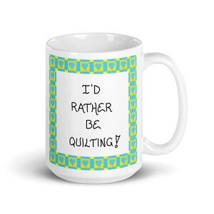 Quote about Quilting Mug image 2