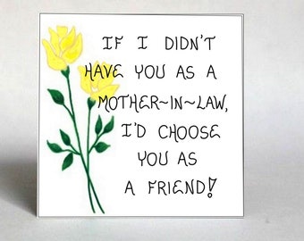 Mother-in-Law Gift - Friendship Quote, spouses mom , Yellow tulips, Green leaf design. Refrigerator Magnet