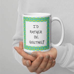 Quote about Quilting Mug image 8