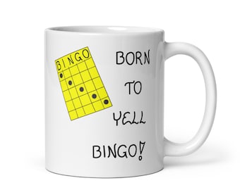 Bingo Quote Mug - Gift for Bingo Lover - Ceramic Mug - Choice of 11 or 15 ounce size