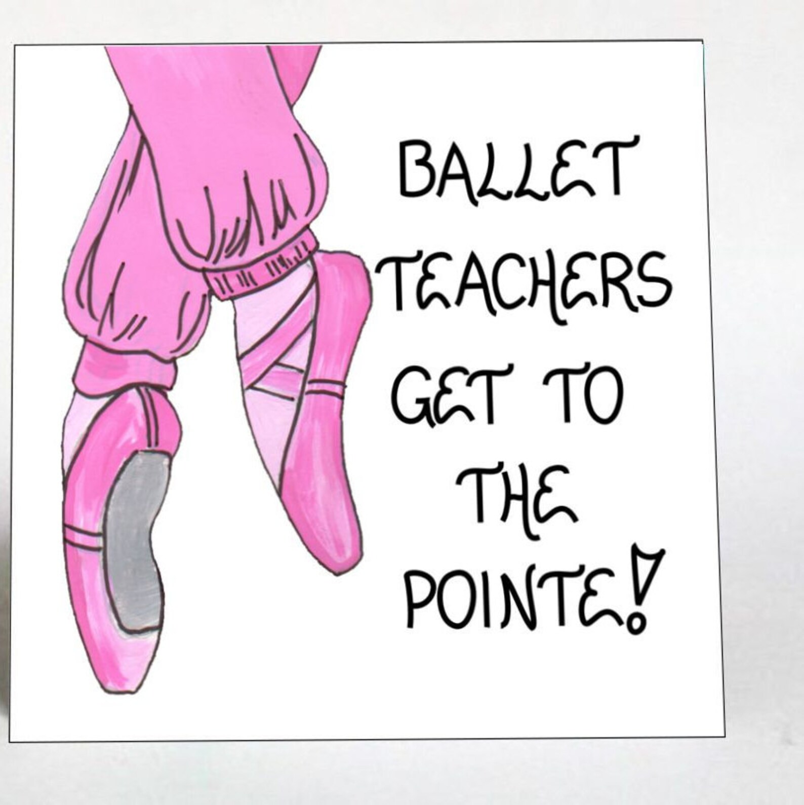 Ballet Teacher Dance Instructor Quote Ballerina Etsy