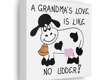 Gift for Grandma - Canvas Wrap - Grandmother Quote,  Saying about Love