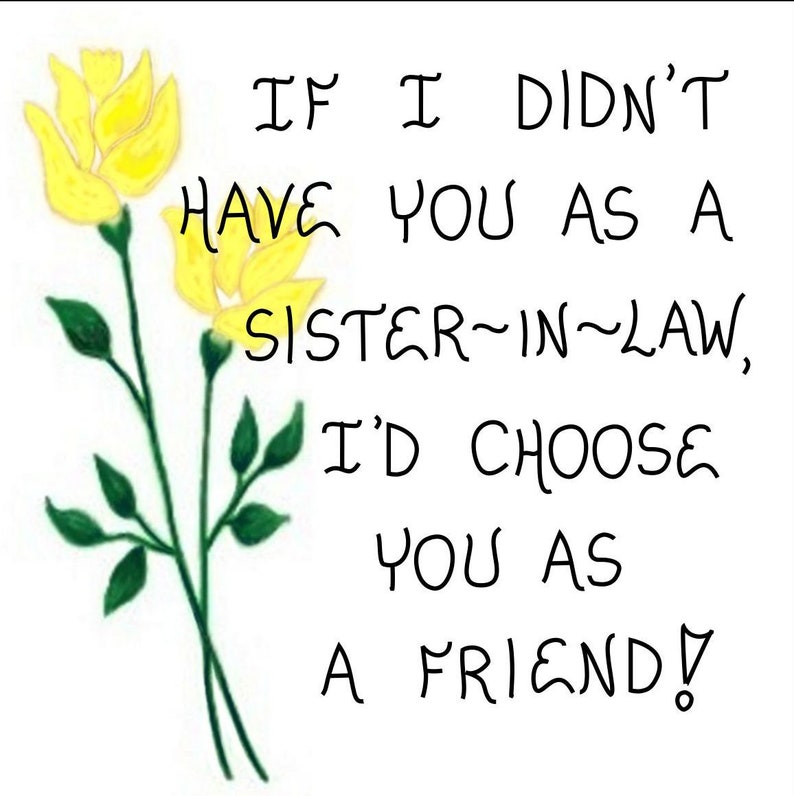 Sister in law saying about friendship, refrigerator magnet, handcrafted, message of love for sister, like a sister, yellow tulip design