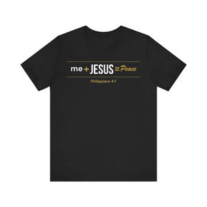 Christliches T-Shirt Ich + Jesus = Frieden | Philipper 4: 7 Bibel Vers T-Shirt | Glaube Geschenk | Bella Canvas Schrift Shirt