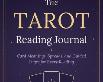 Tarot Reading Journal PDF, Printable Tarot Log Book, All 78 Card Meanings, Daily Draw Tracker, 12 Spreads, Beginner Friendly Grimoire Pages