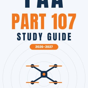 Peut inclure: Une couverture de guide d'étude intitulée FAA PART 107 STUDY GUIDE 2026-2027. La couverture présente du texte bleu foncé et orange sur un fond clair, incluant le texte PASS YOUR REMOTE PILOT EXAM THE FIRST TIME et un graphique de drone.