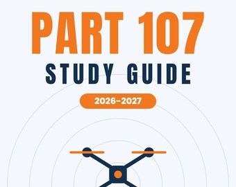 FAA Part 107 Study Guide 2026-2027 PDF | Remote Pilot Drone Test Prep, Practice Questions, Commercial Drone License, Printable Download