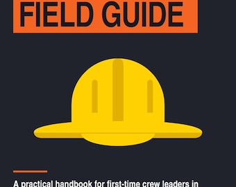 New Foreman Field Guide PDF, First Time Crew Leader Handbook, Construction Leadership & Jobsite Management, Printable Digital Download