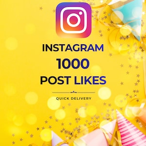 May include: A bright yellow graphic featuring the Instagram logo at the top, with the text INSTAGRAM 1000 POST LIKES and the smaller text QUICK DELIVERY below it. The design is decorated with colourful party hats, gold ribbons, and star confetti.