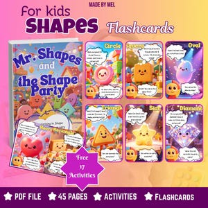 May include: A set of educational flashcards titled Mr. Shapes and the Shape Party, featuring colorful cartoon characters representing a circle, square, oval, triangle, star, diamond, heart, and rectangle, with 45 pages of PDF activities included.