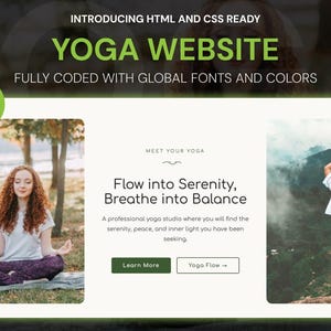 May include: A website design promoting a yoga studio, with the text "YOGA WEBSITE" and "Flow into Serenity, Breathe into Balance." The design includes images of people practicing yoga, and buttons that say "Learn More" and "Yoga Flow."