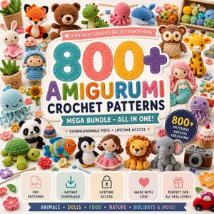 Può includere: Immagine di modelli all'uncinetto amigurumi. Mostra vari animali, bambole e cibi all'uncinetto. Il testo recita "800+ Amigurumi Crochet Patterns" e "Mega Bundle - All in One!" con le parole "Animals, Dolls, Food, Nature, Holidays & More!"