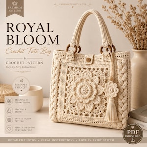 May include: A cream-colored crochet tote bag featuring a central 3D floral motif, braided side panels, and two handles attached with dark wooden rings. A matching crochet flower charm with a tassel hangs from one handle. Text includes ROYAL BLOOM.