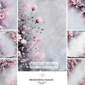 May include: A collection of digital papers featuring soft blush pink floral arrangements against a textured grey background. The text reads Blush Grey Floral Papers, 100 JOURNAL IMAGES, PORTRAIT IMAGES, 300 DPI. The design includes delicate buds and petals.