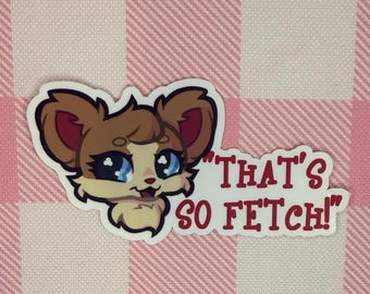 LPS Popular Alicia "That's So Fetch" Sticker | Littlest Pet Shop Vinyl Waterproof Sticker