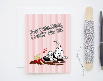 Valentine's Day Card - I really Dig Ya - Dalmatian Dog Blank Greeting Card