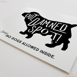 CLEARANCE SALE No Dogs Allowed Funny Retail store Sign Shakespeare Macbeth Parody Cardstock or Coroplast Plastic image 2