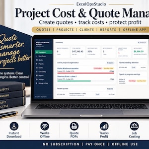 May include: A laptop displaying the ExcelOpsStudio Project Cost & Quote Manager dashboard. The screen shows project metrics, budget status, and profit data. Text includes "Create quotes, track costs, protect profit" and "Digital Business Tool".