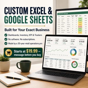 Custom Excel and Google Sheets Template Service | Dashboards, Inventory, KPI and Business Trackers Built for Your Workflow by a Retail Pro