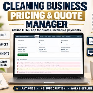 May include: A laptop displaying a Cleaning Business Pricing & Quote Manager software interface. The screen shows dashboard metrics for quotes, invoices, and payments. Text includes "Simple powerful built for cleaning businesses" and "Pay once, no subscription, works offline."