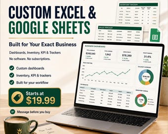 Custom Excel and Google Sheets Service | Spreadsheet Dashboard, Business Tracker, KPI Report, Inventory Template for Small Business