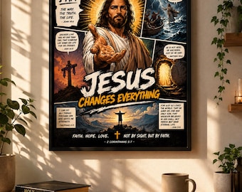 Jesus Changes Everything Printable Poster PNG, Christian Wall Art, Bible Verse Print, Jesus Comic Art, Christian Decor Digital Download
