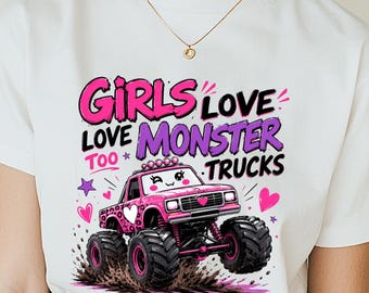 Girls Love Monster Trucks PNG, Pink Monster Truck Girl PNG, Coquette Bow Truck Design, Sublimation PNG,  Transfer, Instant Download