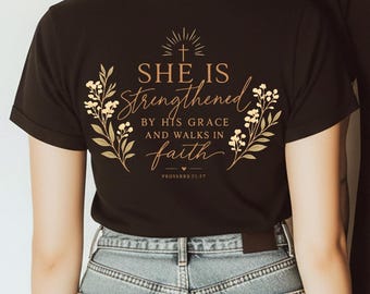 She Is Strengthened By His Grace PNG, Proverbs 21:27 Christian PNG, Faith-Based Sublimation Design, Christian Shirt PNG Download
