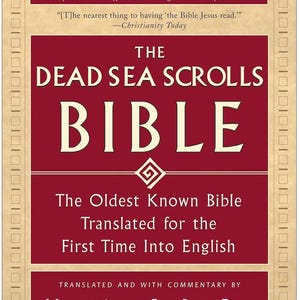 May include: A book cover for "The Dead Sea Scrolls Bible" in burgundy and cream. The title is in large, bold, cream-colored letters. The cover includes text about the book's content and the translators.